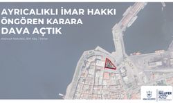 Ayrıcalıklı İmar Hakkı Öngören Karara Dava Açtık